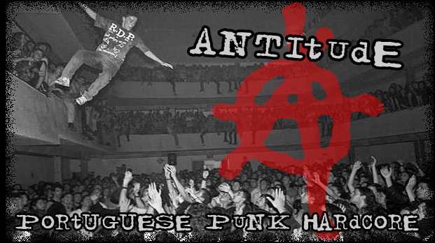 Antitude - Portuguese Punk Hardcore