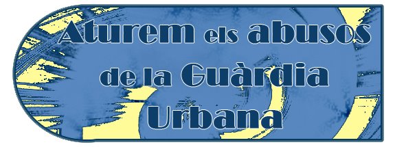 Aturem els abusos de la guàrdia urbana  Tarragona