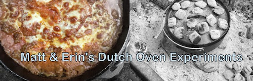 Matt and Erin's Dutch Oven Experiments