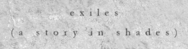 The Fable of Exiles