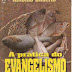 A Prática do Evangelismo Pessoal  - Antônio Gilberto