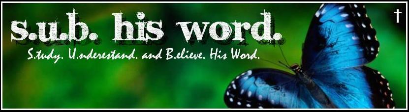† S.U.B. His Word. †