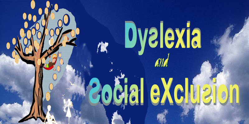 Dyslexia and Social Exclusion