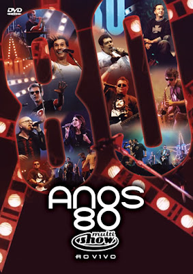 Anos 80: Multishow Ao Vivo - Rock Nacional - DVDRip