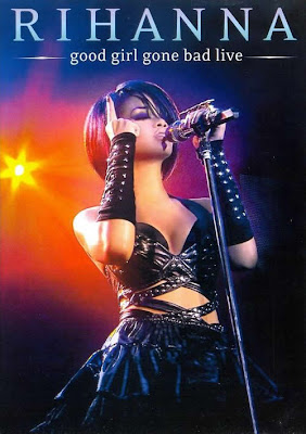 Rihanna - Good Girl Gone Bad Live - DVDRip