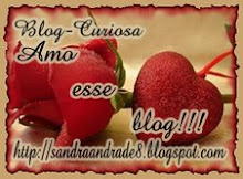 MIMO DA CURIOSA - "Amo esse blog"!!!