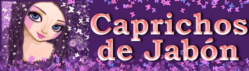 CAPRICHOS DE JABÓN