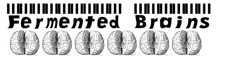 Fermented Brains