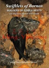 Book: Swiftlets of Borneo Builders of Edible Nests
