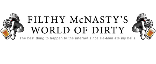 Filthy McNasty's World of Dirty