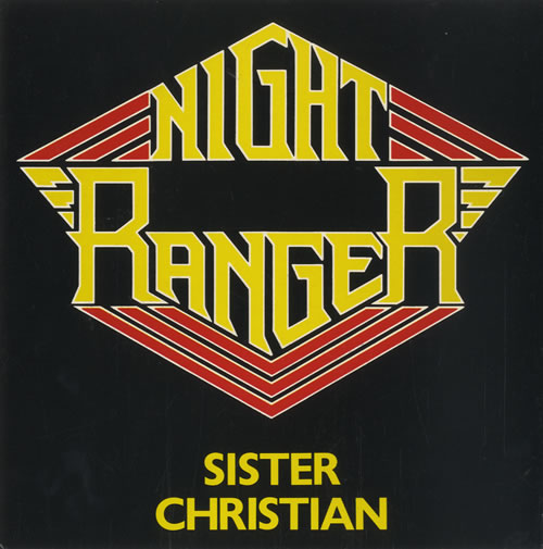 Hair Metal Heaven Song of the Week Night Ranger Sister Christian