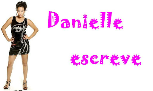 Danielle escreve