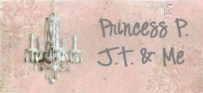 Princess P., J.T. & Me