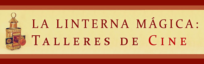LA LINTERNA MÁGICA: TALLERES DE CINE