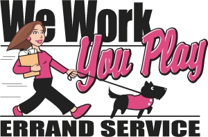 We Work You Play Errand Service
