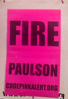 Sign saying Fire Paulson, www.codepinkalert.org