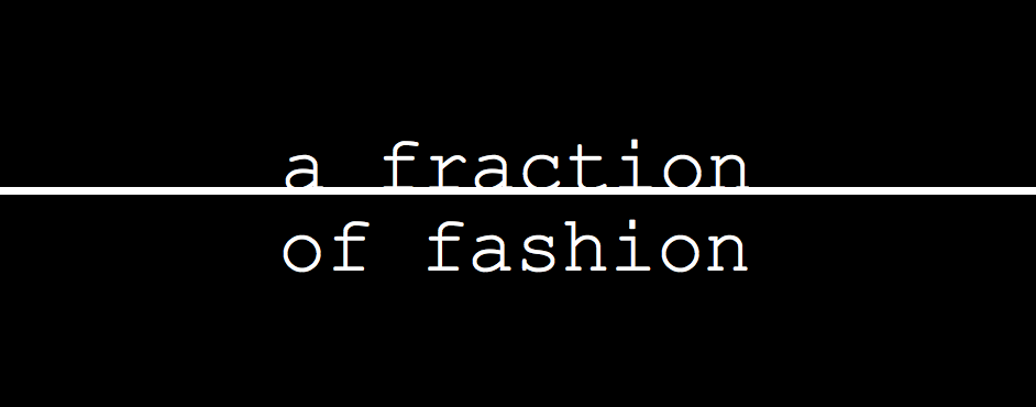 a fraction of fashion