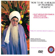 DVD Seminar "How To Be A Healer Of Prophetic Healing" bersama Mawlana Shaykh Hisham Kabbani (q)