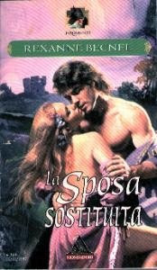 Rexanne Becnel - La sposa sostituita (1996)