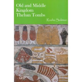 Old and Middle Kingdom Theban Tombs Egyptian Sites Series