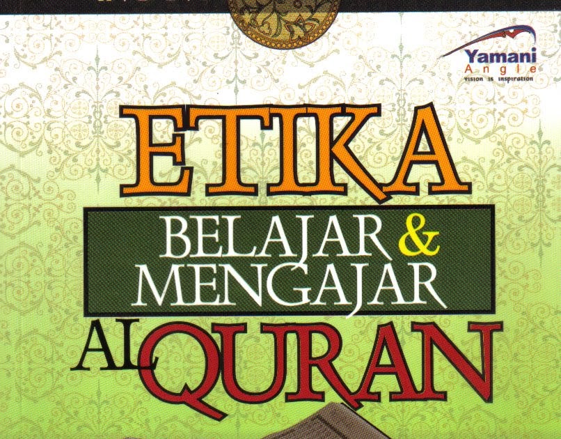 Hub buku Islam: Etika Belajar & Mengajar Al-Quran