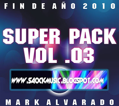 SUPER PACK VOL 3 - Mark Alvarado ( ESPECIAL FIN DE AÑO )