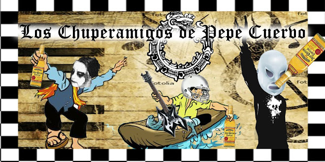 Los Chuperamigos de Pepe Cuervo