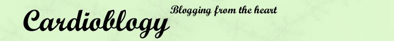 Cardioblogy - blogging from the heart.....