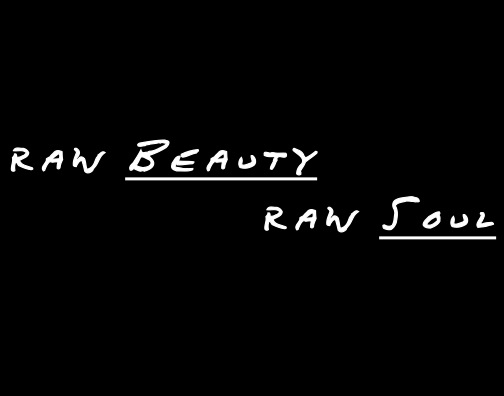 Raw Beauty/Raw Soul