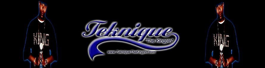 www.TekniqueTheKingpin.com
