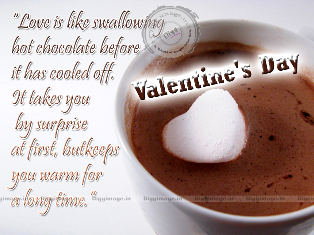 "Love is like swallowing hot chocolate "Love quotes Greetings and wishes