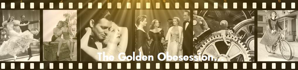 The Golden Obsession