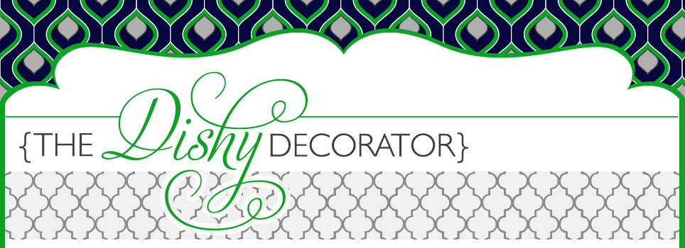 The Dishy Decorator