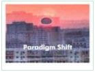 Paradigm Shift