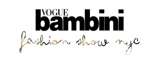 VOGUE BAMBINI FASHION SHOW NYC