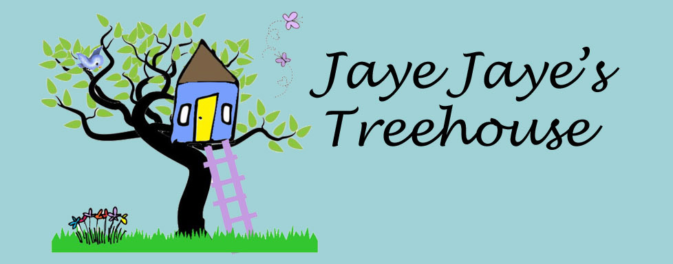 Jaye Jaye's Treehouse