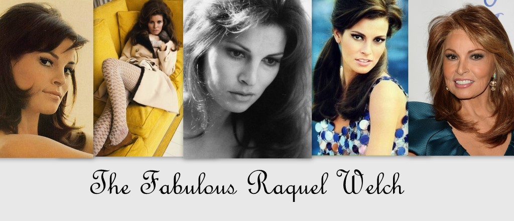 The Fabulous Raquel Welch