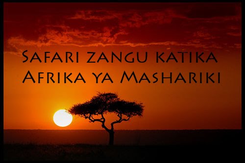 Safari zangu katika Afrika ya Mashariki