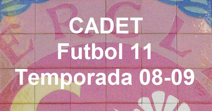 Futbol 11 CS1856 Cadet Temporada 08/09