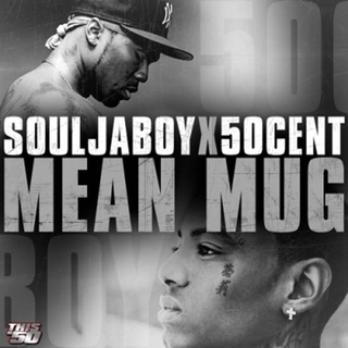 Soulja Boy ft 50 Cent - Mean Mug