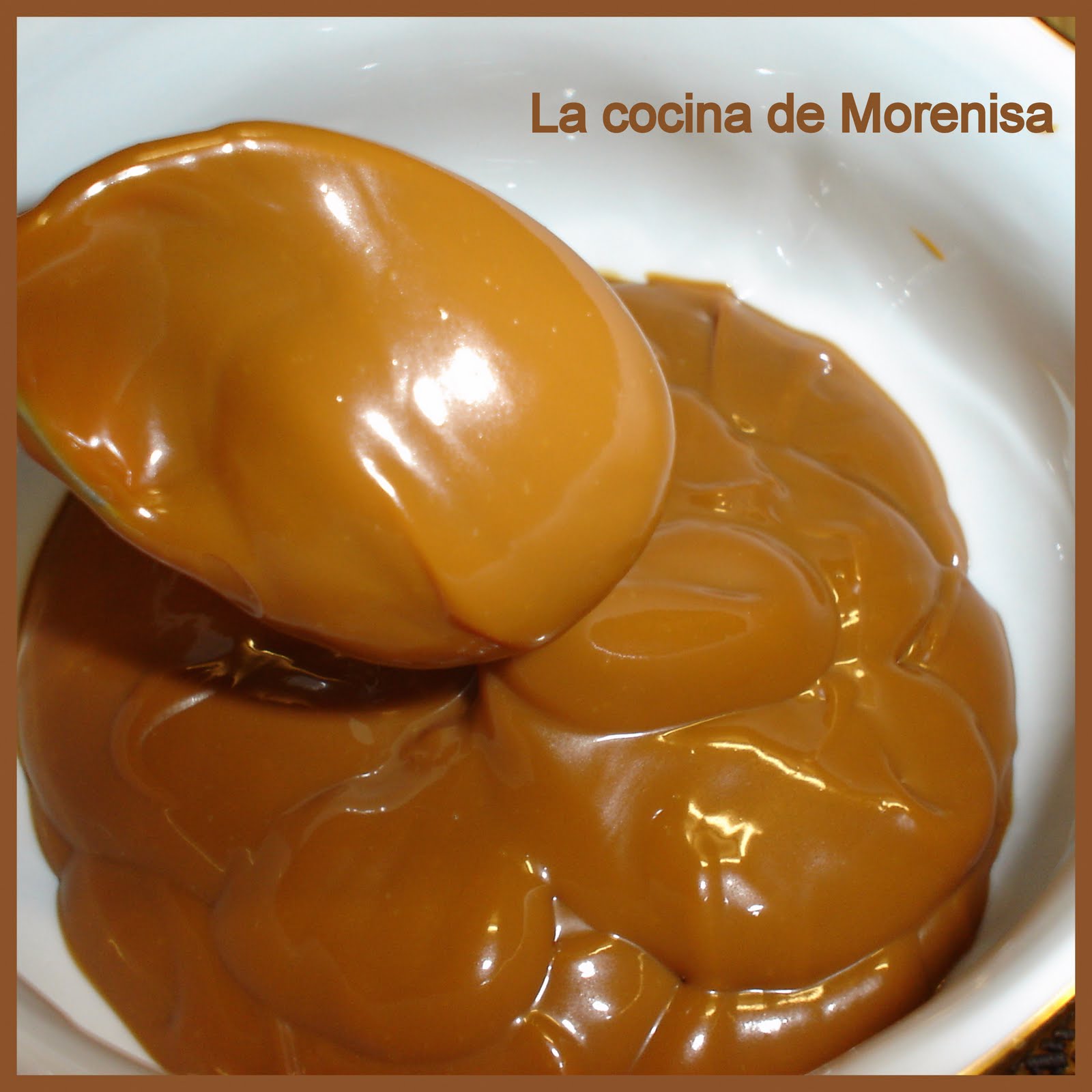 LA COCINA DE MORENISA Dulce de Leche LA COCINA DE MORENISA Dulce de Leche