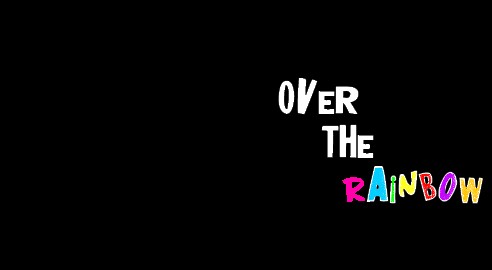 Over The Rainbow