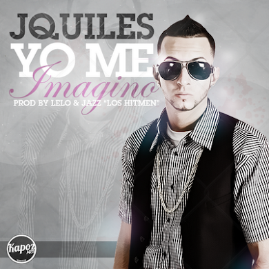 J Quiles - Yo Me Imagino (Prod.By Los Hitmen)
