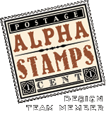 Addicted to AlphaStamps....that's me.