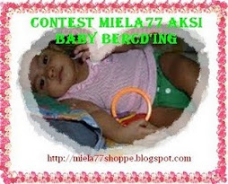 CONTEST MIELA77 AKSI BABY BERCD'ING(saguhati)