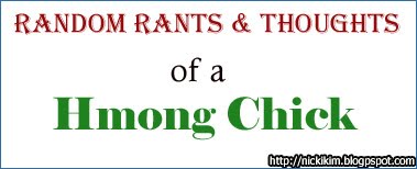 Random Rants & Thoughts of a Hmong Chick