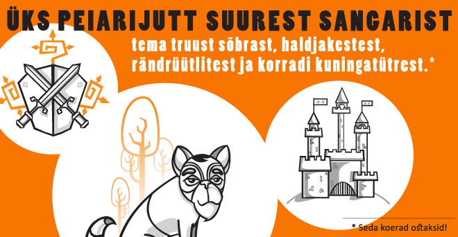 Üks peiarijutt suurest sangarist...