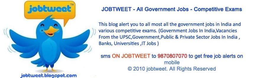 JOBTWEET - All Government Jobs - Competitive Exams