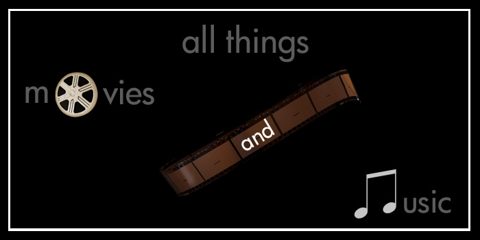 All Things Movies & Music