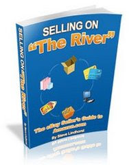 Selling on "The River"